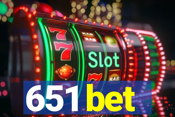 651 bet